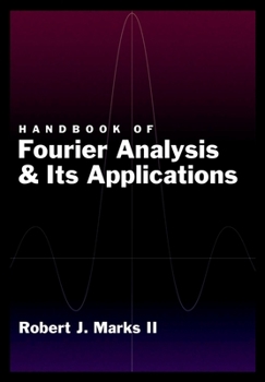 Hardcover Handbook of Fourier Analysis & Its Applications Book