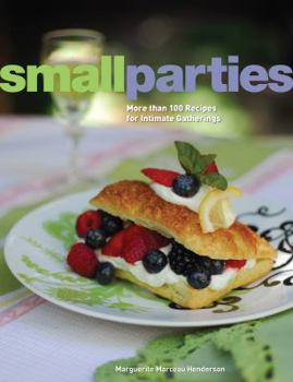 Paperback Small Parties: More Than 100 Recipes for Intimate Gatherings Book