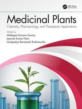 Hardcover Medicinal Plants: Chemistry, Pharmacology, and Therapeutic Applications Book