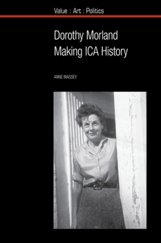 Paperback Dorothy Morland: Making Ica History Book