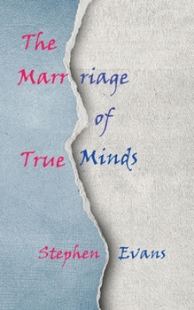 Paperback The Marriage of True Minds: Act I of The Island of Always Book