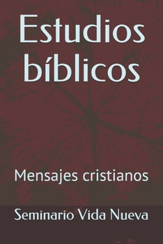 Estudios b�blicos: Mensajes cristianos