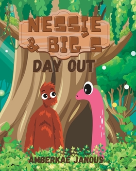 Paperback Nessie and Big's Day Out Book