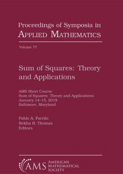 Paperback Sum of Squares: Theory and Applications (Proceedings of Symposia in Applied Mathematics) Book