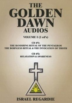 The Golden Dawn Audio CDs: Volume 1: The Banishing Ritual of the Pentagram; Awareness & Relaxation