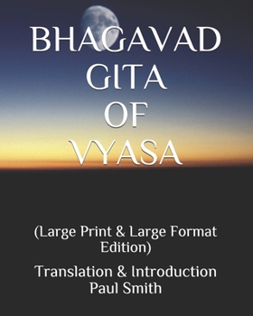 Paperback Bhagavad Gita of Vyasa: (Large Print & Large Format Edition) [Large Print] Book
