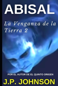 Paperback Abisal. La Venganza de la Tierra 2 [Spanish] Book