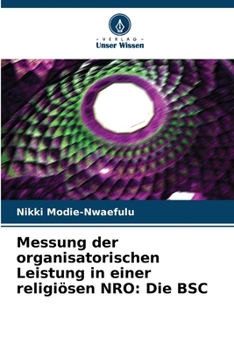 Paperback Messung der organisatorischen Leistung in einer religiösen NRO: Die BSC [German] Book