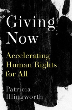 Hardcover Giving Now: Accelerating Human Rights for All Book