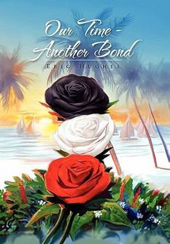 Paperback Our Time - Another Bond Book