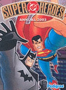 Hardcover DC Super Heroes Annual 2003 Book