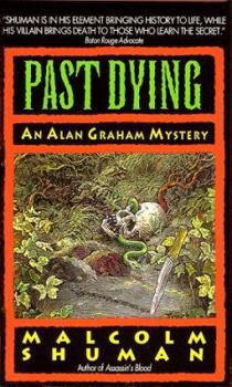 Past Dying - Book #4 of the Alan Graham Mysteries