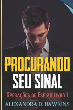 Paperback Procurando Seu Sinal: Operações de Espião Livro 1 [Portuguese] Book
