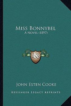 Paperback Miss Bonnybel: A Novel (1897) Book