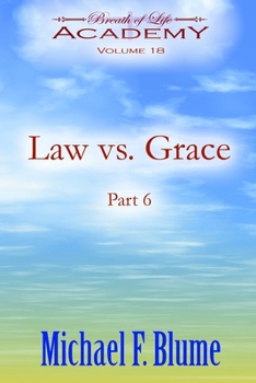 Paperback Law vs. Grace: Volume 18: Part 6 Book