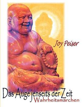 Paperback Das Auge jenseits der Zeit: Wahrheitsm?rchen [German] Book