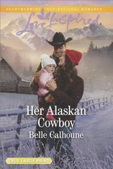 Paperback Her Alaskan Cowboy (Alaskan Grooms, 7) Book