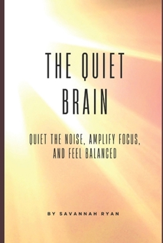 Paperback The Brain Reset: Quiet The Noise Amplify Focus and Feel Balanced Book