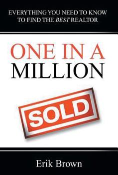Hardcover One in a Million: Everything You Need to Know to Find the Best Realtor Book