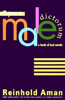 Paperback Opus Maledictorum: Insults, Curses, Slurs, and other Bad Words from Around the World Book