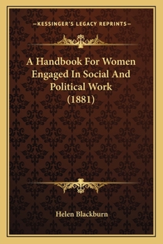 Paperback A Handbook for Women Engaged in Social and Political Work (1881) Book