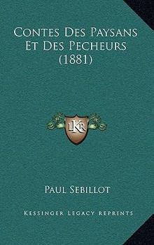 Paperback Contes Des Paysans Et Des Pecheurs (1881) [French] Book