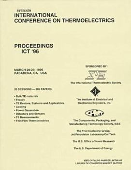 Paperback Fifteenth International Conference on Thermoelectrics: Proceedings Ict '96 : March 26-29, 1996, Pasadena, Ca USA Book