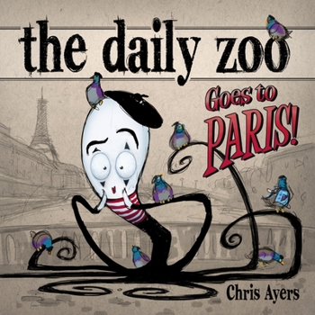 Paperback The Daily Zoo Goes to Paris Book