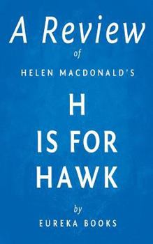 Paperback A Review of Helen MacDonald's H Is for Hawk Book