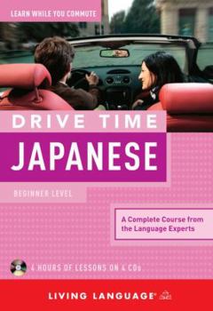 Audio CD Drive Time Japanese: Beginner Level [With Listener's Guide] Book