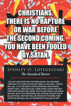 Paperback Christians, There Is No Rapture or War Before the Second Coming, You Have Been Fooled by Satan Book