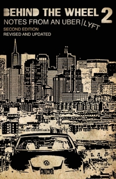 Paperback Behind the Wheel 2: Notes from an Uber/Lyft Book