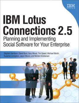 Paperback IBM Lotus Connections 2.5: Planning and Implementing Social Software for Your Enterprise Book