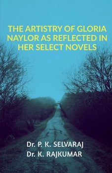 Paperback The Artistry of Gloria Naylor as Reflected in Her Select Novels Book