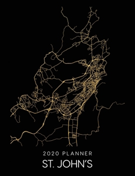 Paperback 2020 Planner St. John's: Weekly - Dated With To Do Notes And Inspirational Quotes - St. John's - Canada Book