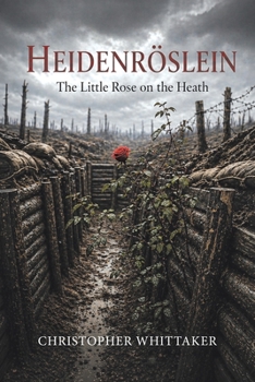 Paperback Heidenröslein: The Little Rose on the Heath Book