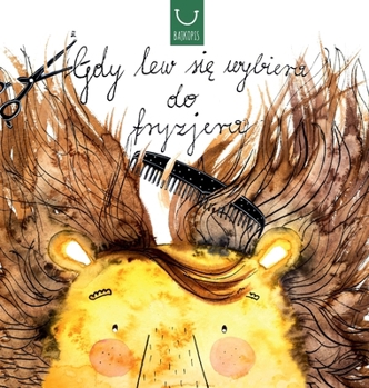 Gdy lew się wybiera do fryzjera