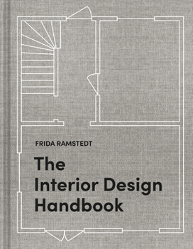 Hardcover The Interior Design Handbook: Furnish, Decorate, and Style Your Space Book
