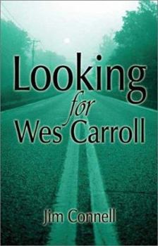 Looking for Wes Carroll