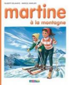 Hardcover Martine à la montagne [French] Book