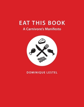 Paperback Eat This Book: A Carnivore's Manifesto Book
