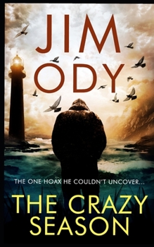 Paperback The Crazy Season: A Town Cursed and It's Crazy Season... Book