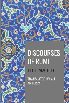 Paperback Discourses of Rumi: Fihi Ma Fihi Book