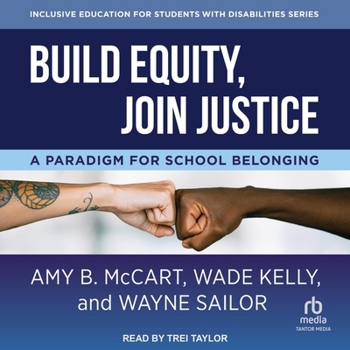 Audio CD Build Equity, Join Justice: A Paradigm for School Belonging Book