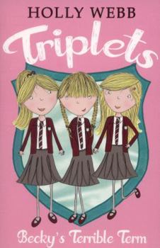 Becky's Terrible Term - Book #1 of the Triplets