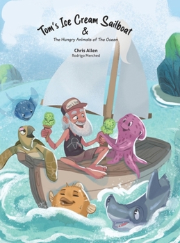 Tom's Ice Cream Sailboat & The Hungry Animals of the Ocean
