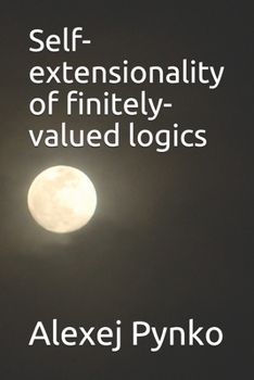 Paperback Self-extensionality of finitely-valued logics Book