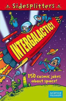 Paperback Intergalactic!: 150 Cosmic Jokes about Space!. Amanda Li Book