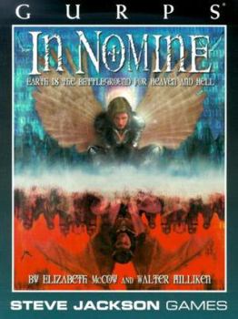 Paperback Gurps in Nomine: Earth is the Battleground for Heaven and Hell Book
