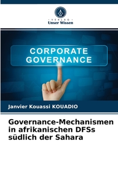Paperback Governance-Mechanismen in afrikanischen DFSs südlich der Sahara [German] Book